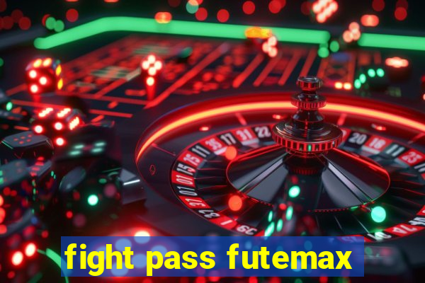 fight pass futemax